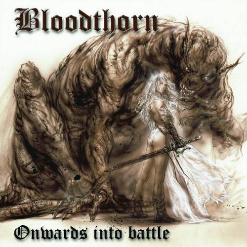 Bloodthorn : Onwards into Battle